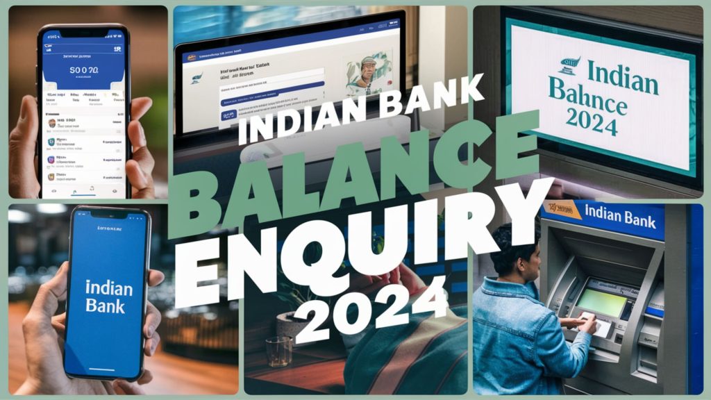 Indian Bank Balance Enquiry 2024