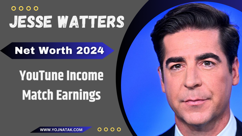 Jesse Watters Net Worth 2024