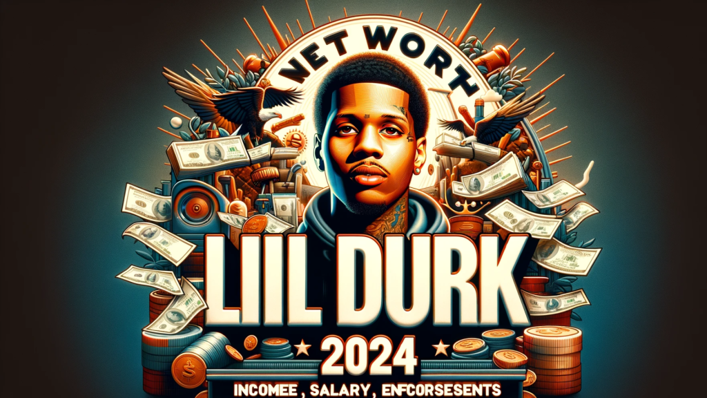 Lil Durk Net Worth 2024