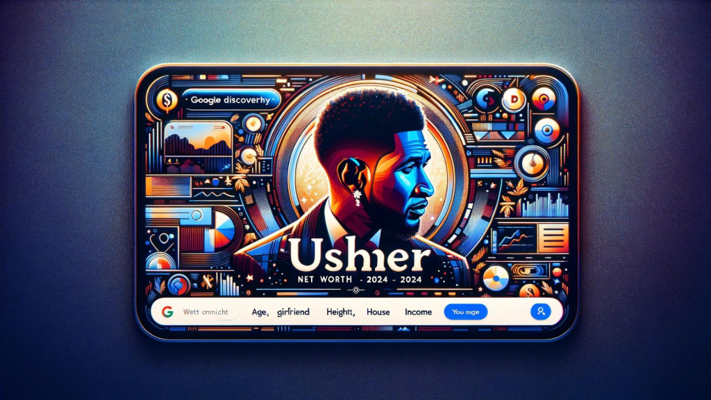 Usher Net Worth 2024