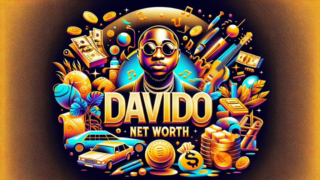 Davido Net Worth 2024