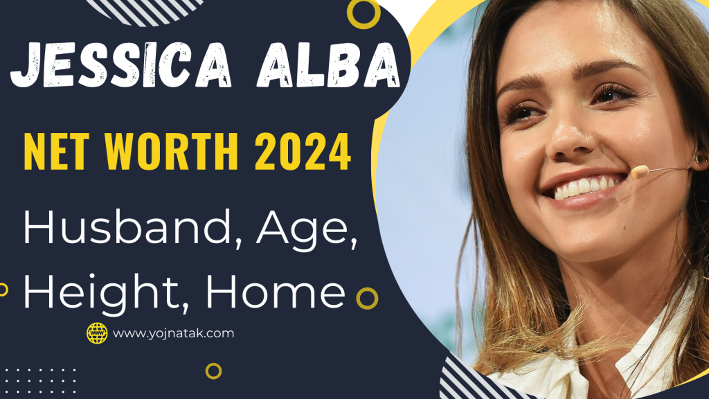Jessica Alba Net Worth 2024