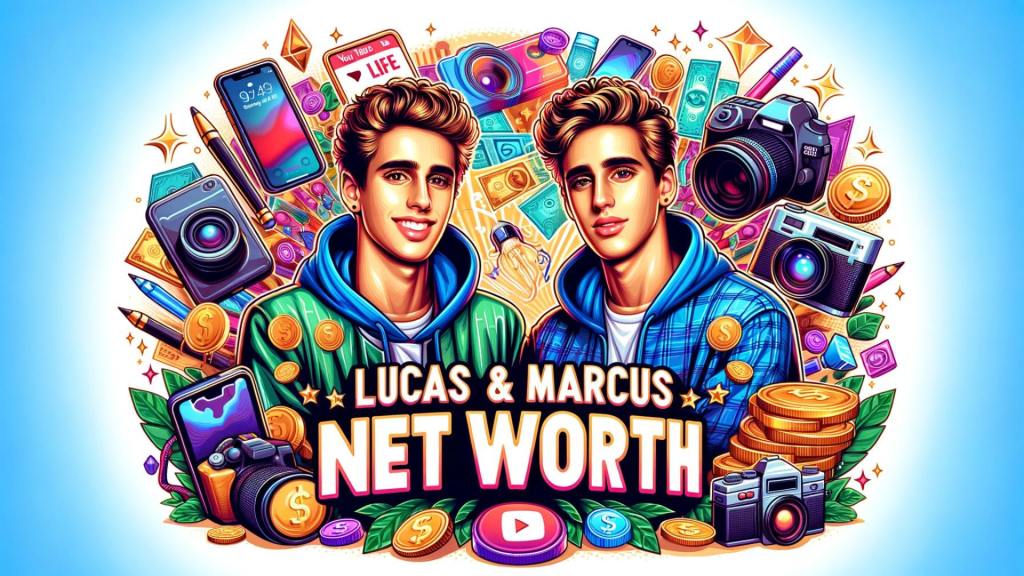 Lucas and Marcus Net Worth 2024