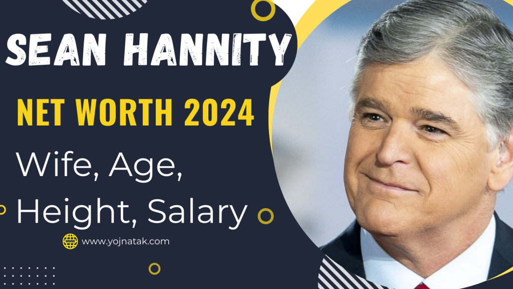 Sean Hannity Worth 2024
