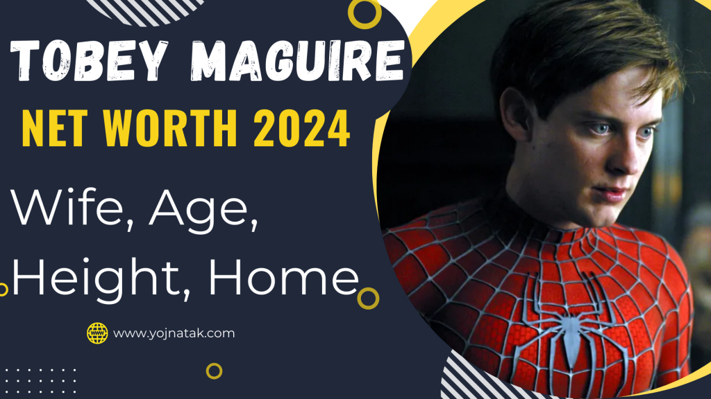 Tobey Maguire Net Worth 2024