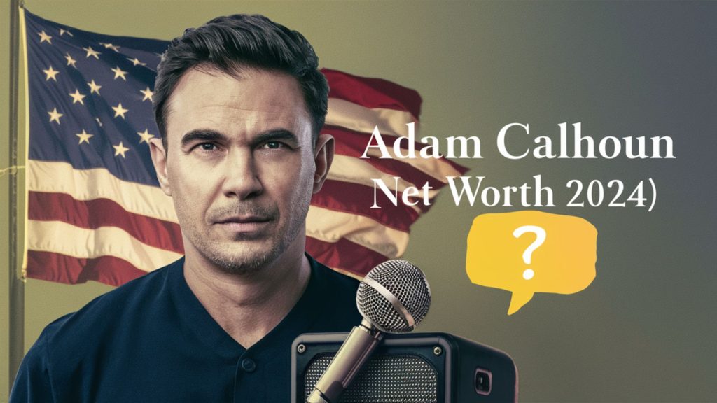Adam Calhoun Net Worth 2024