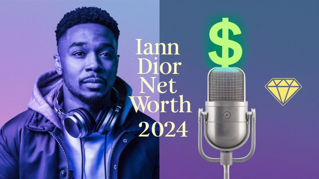Iann Dior Net Worth 2024
