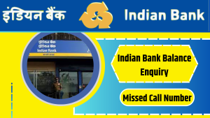 Indian Bank Balance Enquiry