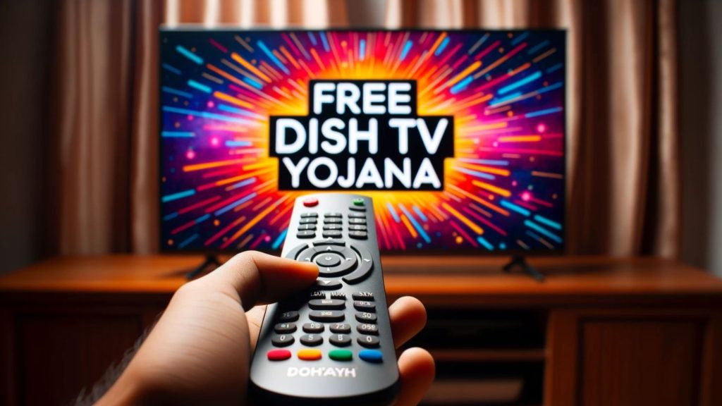 Free Dish TV Yojana 