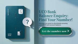UCO Bank Balance Enquiry Number 2024