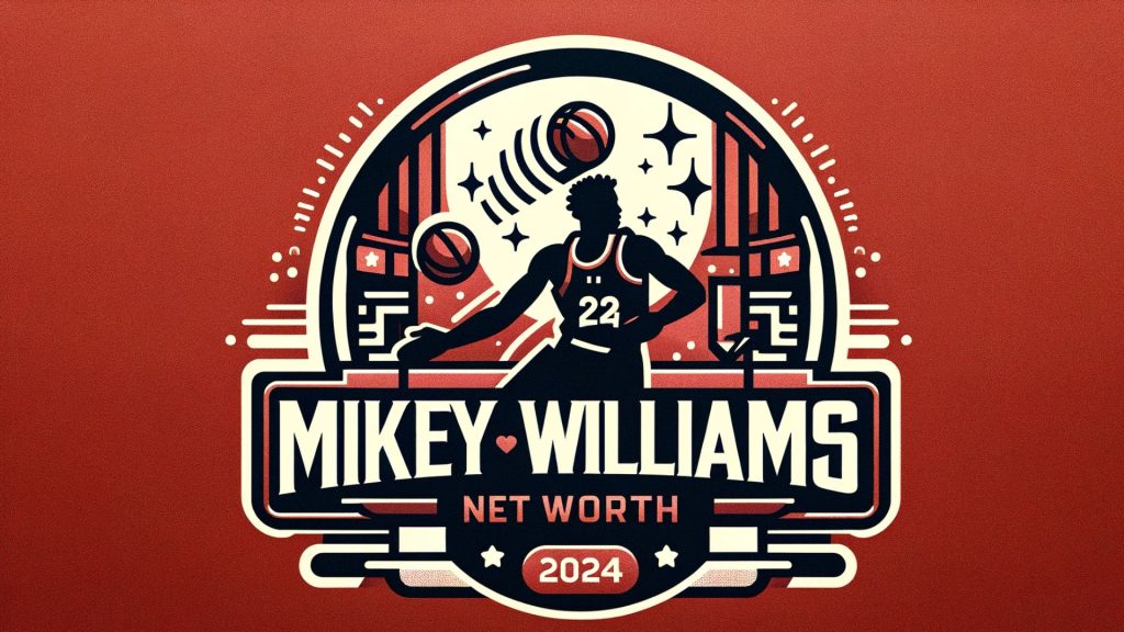 mikey williams net worth 2024