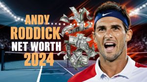 Andy Roddick Net Worth 2024